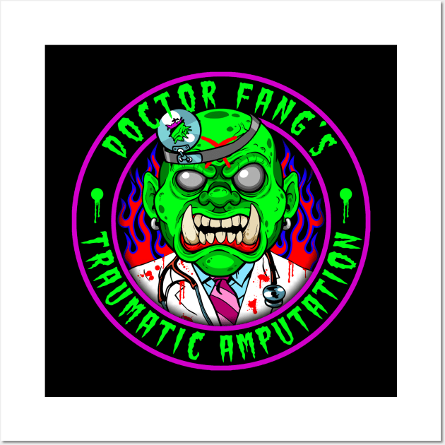 DR FANG - TRAUMATIC AMPUTATION Wall Art by GardenOfNightmares